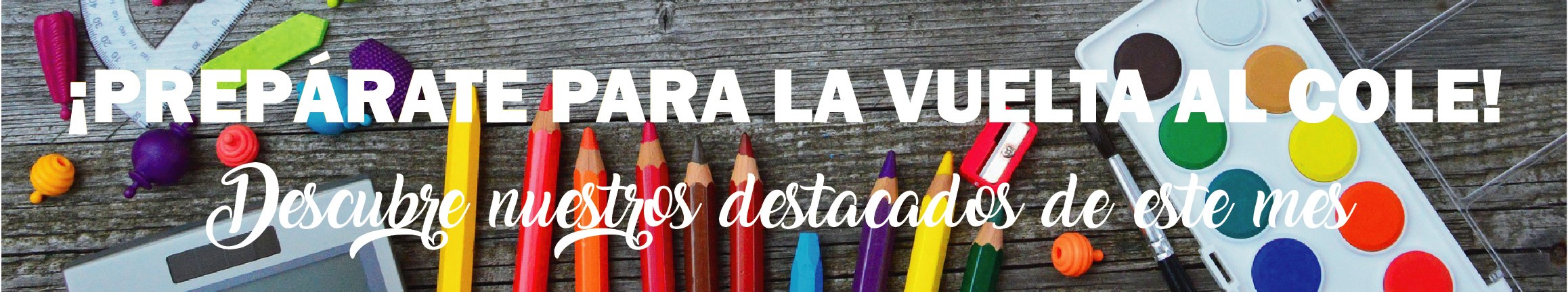 ¡Vuelta al cole! ¡Vuelta al cole!